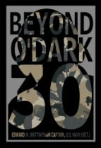 Beyond O' Dark 30 Information
