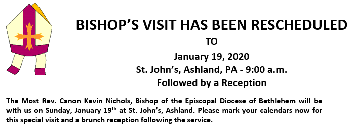 BISHOP'S VISIT HAS BEEN RESCHEDULED