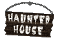 HAUNTED HOUSE